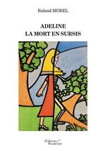 Adeline – La mort en sursis
