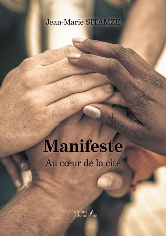 Manifeste – Au coeur de la cité