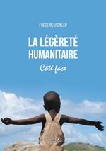 La légèreté humanitaire – Côté face