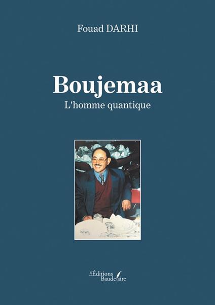 Boujemaa – L'homme quantique