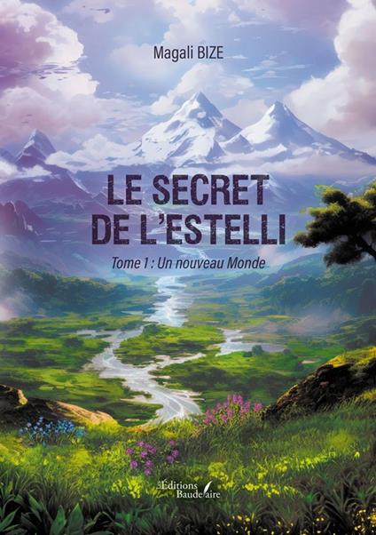 Le secret de l'Estelli – Tome 1