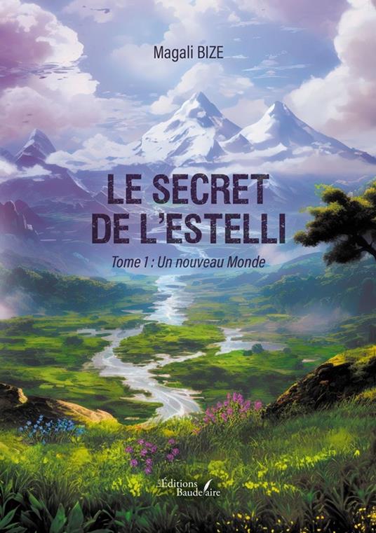 Le secret de l'Estelli – Tome 1