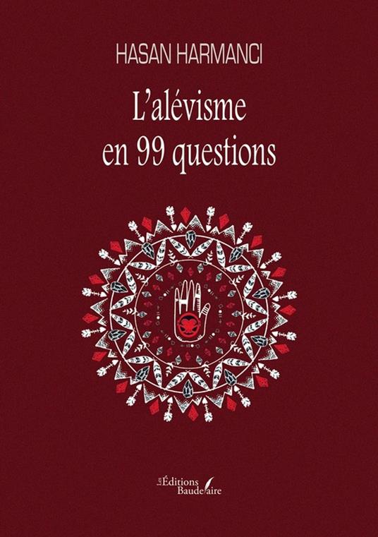 L'alévisme en 99 questions