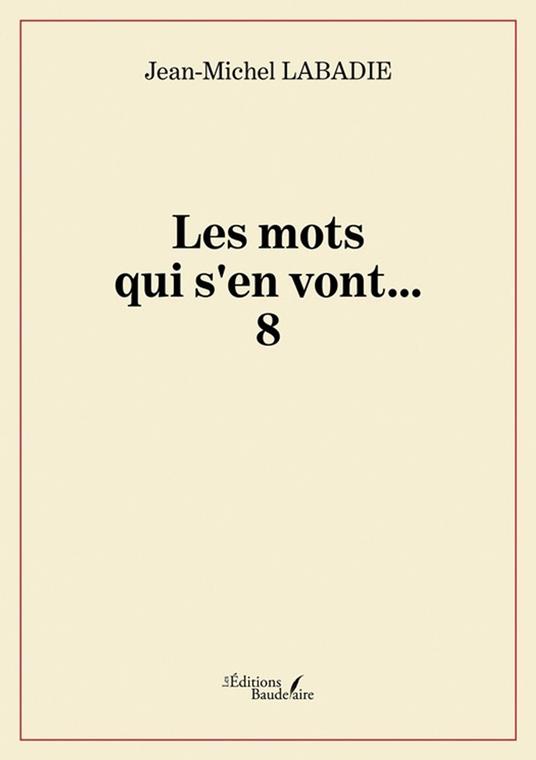 Les mots qui s'en vont ...8