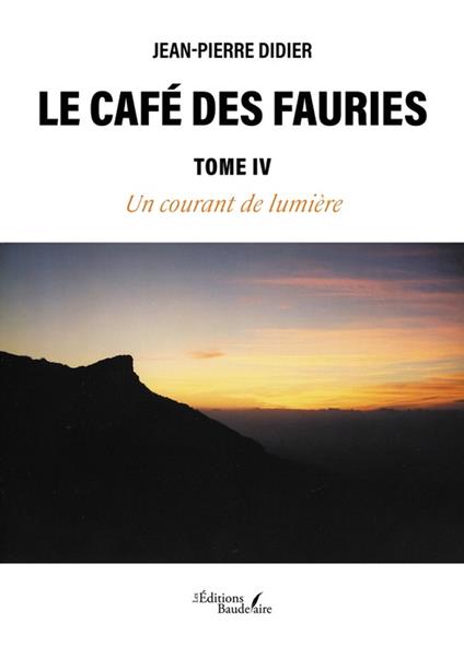 Le Café des Fauries – Tome IV