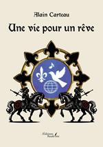 Une vie pour un rêve