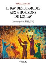 Le rav des Bermudes aux 4 horizons du loulav