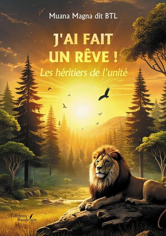 J'ai fait un rêve ! Les héritiers de l'unité