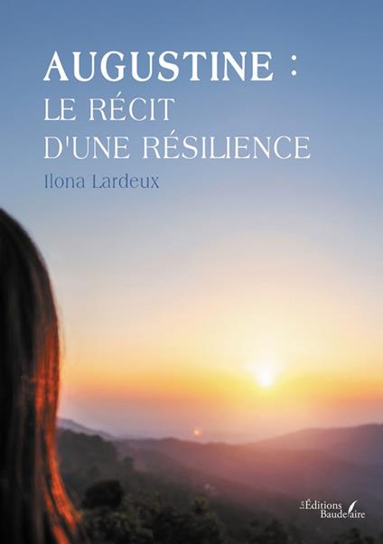 Augustine : le récit d'une résilience