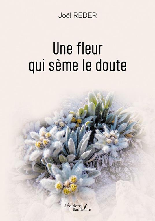 Une fleur qui sème le doute