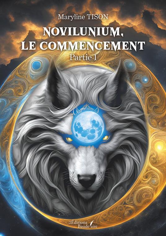 Novilunium, le commencement - Tison Maryline - ebook