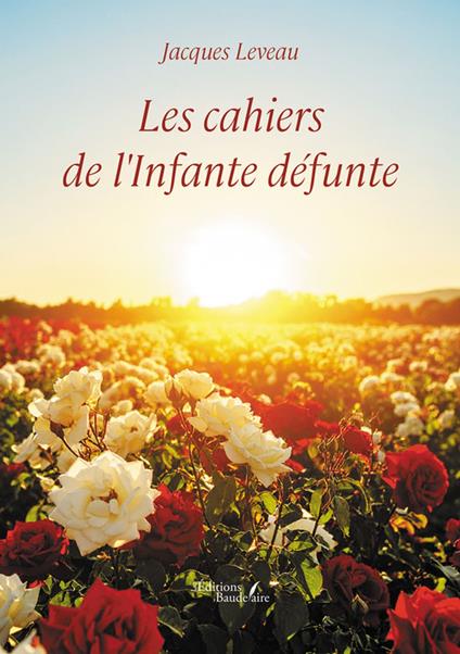 Les cahiers de l'Infante défunte