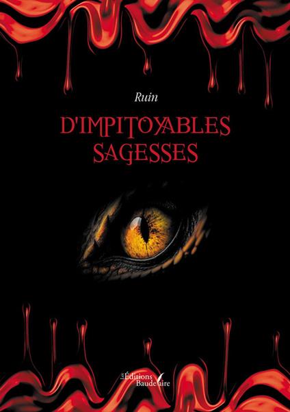 D'impitoyables sagesses