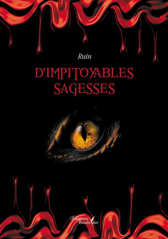 D'impitoyables sagesses