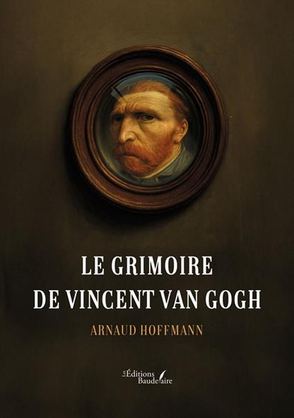 Le grimoire de Vincent Van Gogh