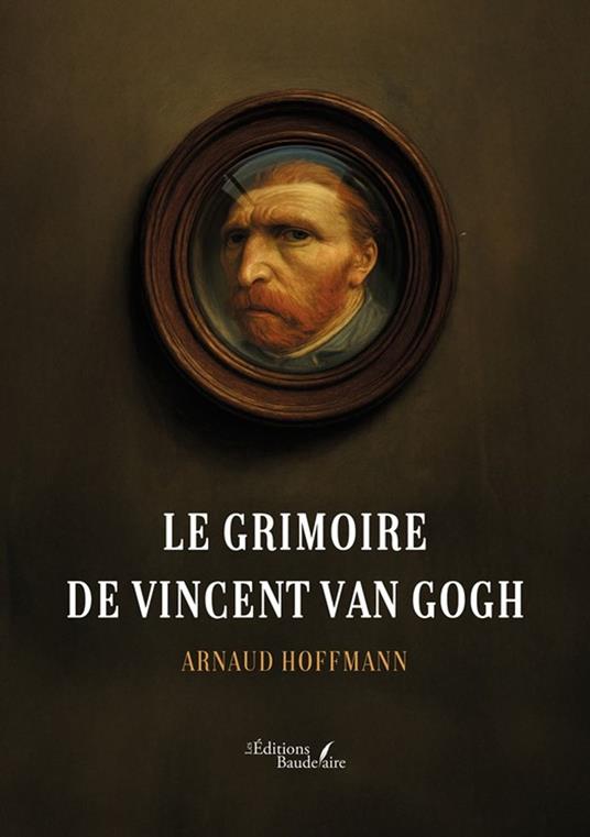 Le grimoire de Vincent Van Gogh