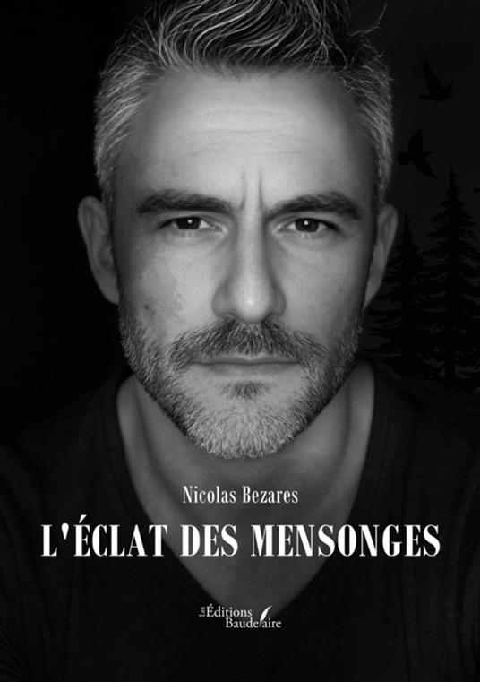 L'éclat des mensonges