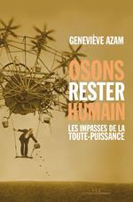 Osons rester humain