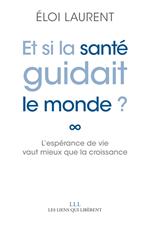 Et si la santé guidait le monde ?