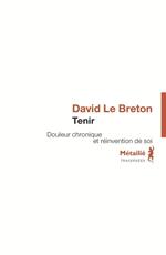 Tenir : Douleur chronique et réinvention de soi