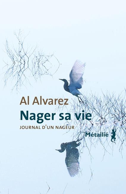 Nager sa vie : Journal d'un nageur