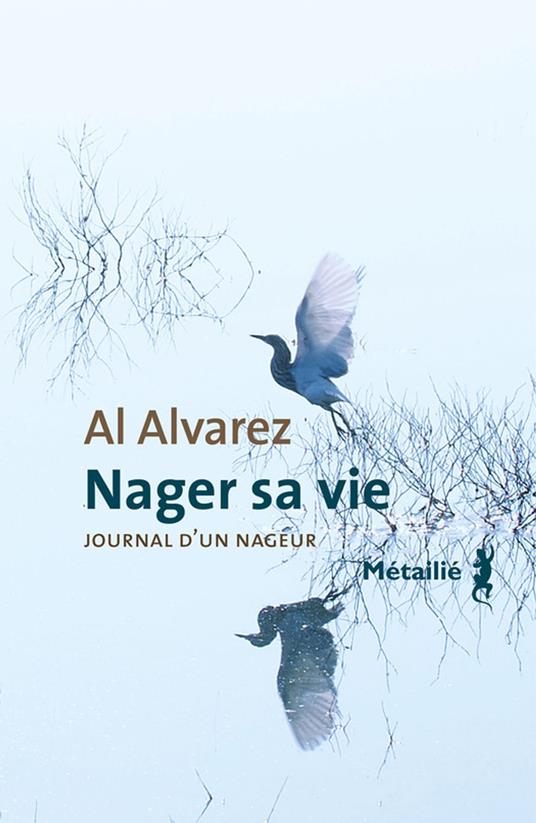 Nager sa vie : Journal d'un nageur