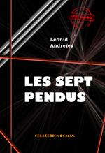 Les sept pendus [édition intégrale revue et mise à jour]