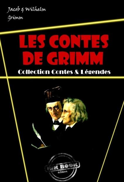 Les contes de Grimm : L'intégral – avec des illust. originales de Walter Crane, Arthur Rackham et Henry Altemus [nouv. éd. entièrement revue et corrigée]. - Jacob Grimm,Wilhelm Grimm,Nicolas Polczynski,Henry Altemus - ebook