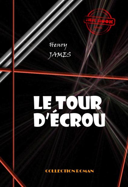 Le tour d’écrou [édition intégrale revue et mise à jour]