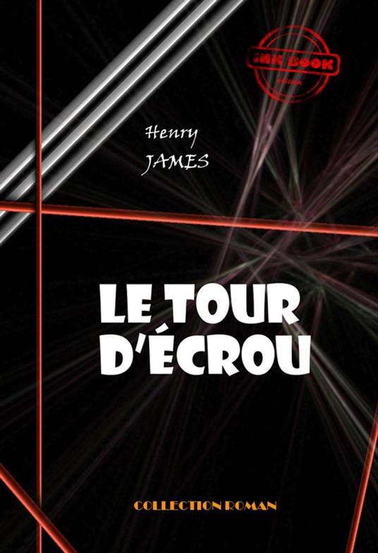 Le tour d’écrou [édition intégrale revue et mise à jour]