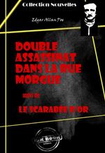 Double assassinat dans la rue Morgue (suivi de Le scarabée d'or) [édition intégrale revue et mise à jour]
