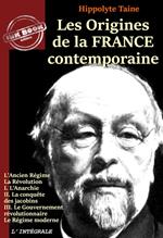 Les origines de la France contemporaine – L'Intégrale en 11 volumes [Nouv. éd. revue et mise à jour].