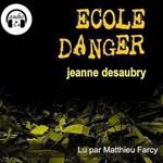 Ecole Danger !