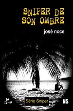 Sniper de son ombre