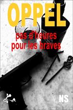 Pas d'heure pour les braves