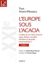 L'Europe sous l'Acacia - tome 04 - Histoire des franc-maçonneries européennes du XVIIIe siècle à nos