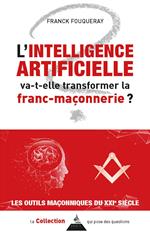 L'intelligence artificielle va-t-elle transformer la franc-maçonnerie ?