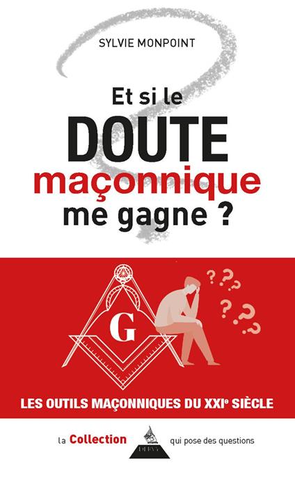 Et si le doute maçonnique me gagne ?