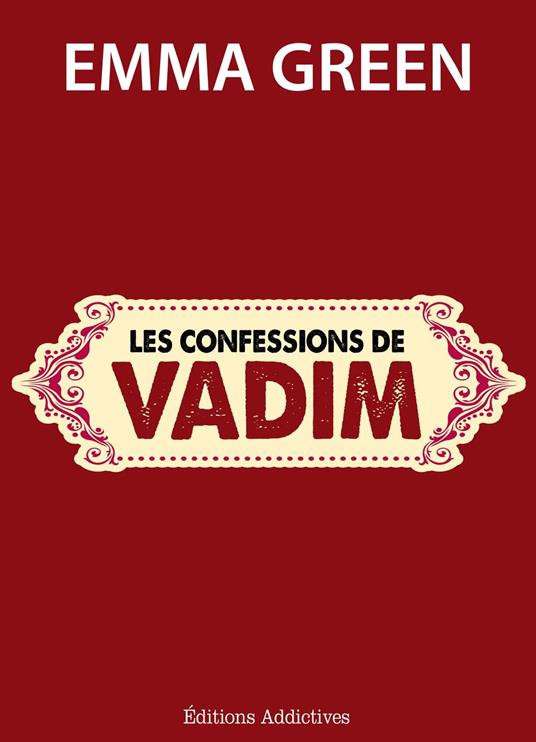 Les confessions de Vadim