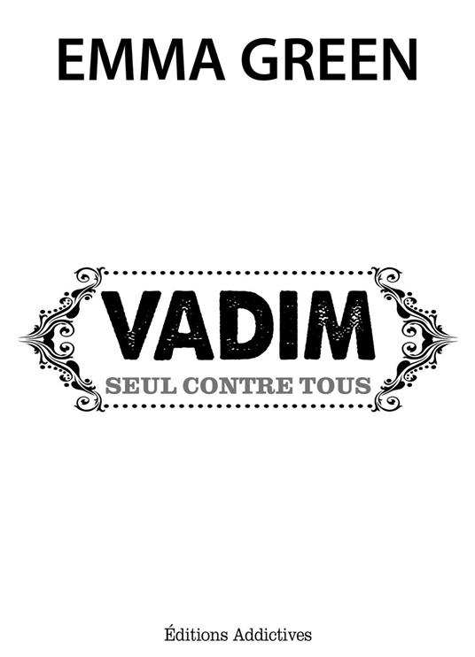 Vadim, seul contre tous