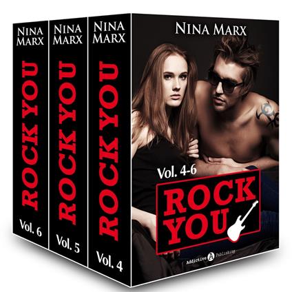 Rock You - Un divo per passione, Vol.4-6 - Nina Marx - ebook