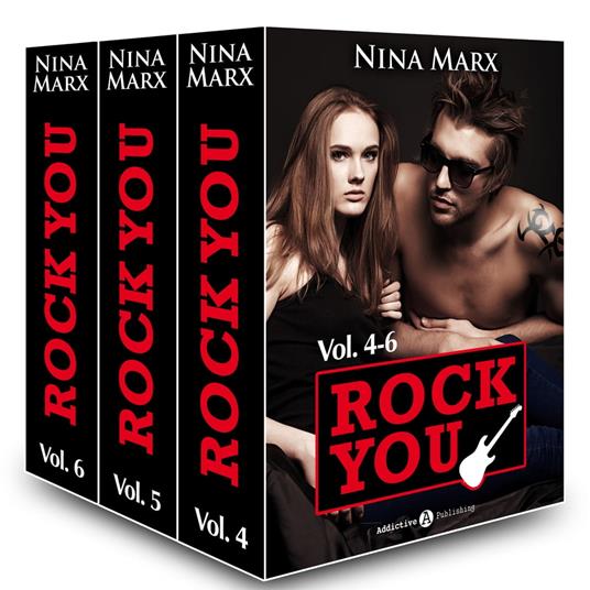 Rock You - Un divo per passione, Vol.4-6 - Nina Marx - ebook
