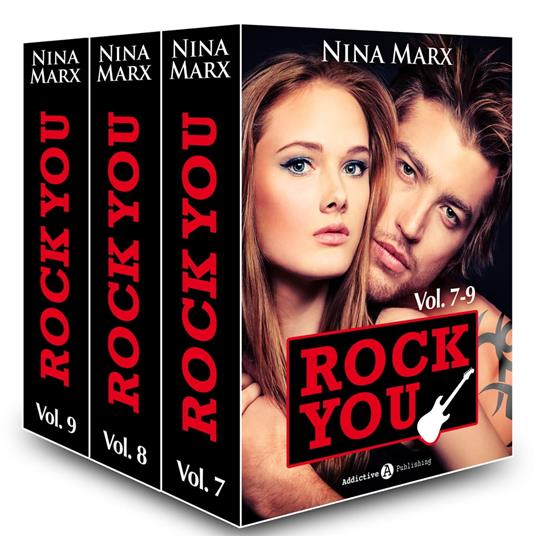 Rock You - Un divo per passione, Vol.7-9 - Nina Marx - ebook