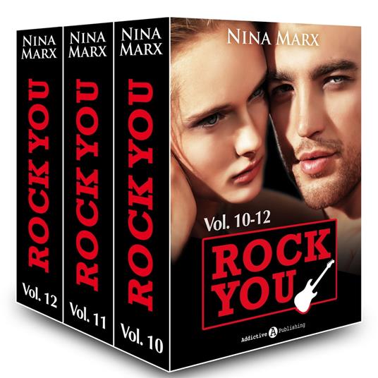 Rock You - Un divo per passione, Vol.10-12 - Nina Marx - ebook