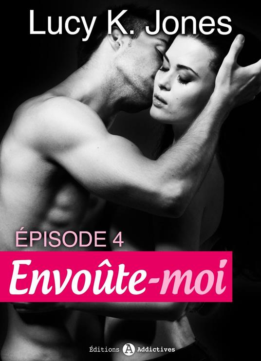 Envoûte-moi - volume 4