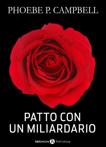Patto con un miliardario - tomo 1 - Phoebe P. Campbell - ebook