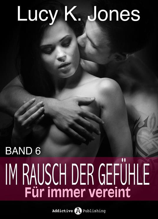 Im Rausch der Gefühle - Für immer vereint, 6