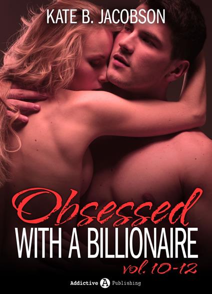 Boxed Set: Obsessed with a Billionaire, Vol. 10-12