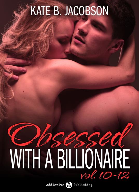 Boxed Set: Obsessed with a Billionaire, Vol. 10-12