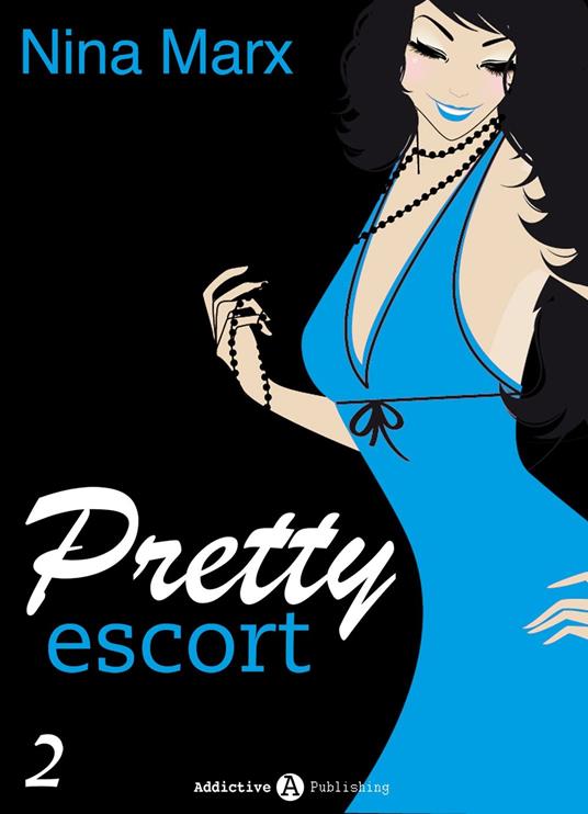 Pretty escort - 2 (Versione Italiana) - Nina Marx - ebook